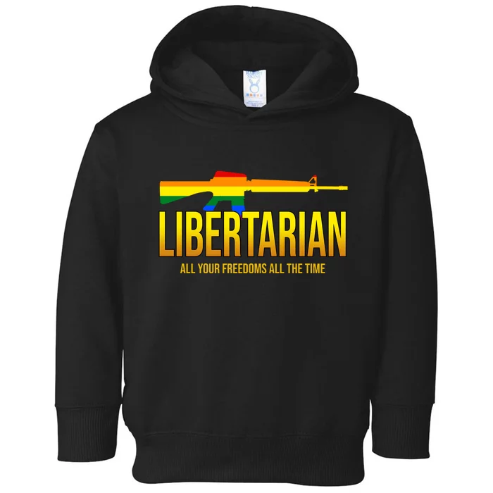 Libertarian All Your Freedoms All The Time Toddler Hoodie