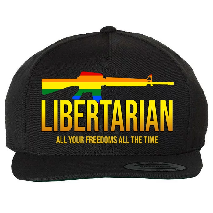 Libertarian All Your Freedoms All The Time Wool Snapback Cap