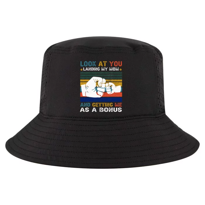 Look At You Landing My Mom Getting Me As A Bonus Funny Dad Cool Comfort Performance Bucket Hat