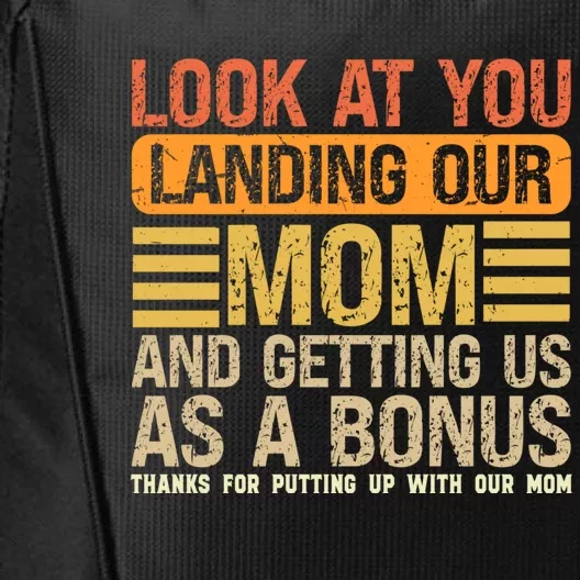 Look At You Landing Our Mom And Getting Us As A Bonus City Backpack