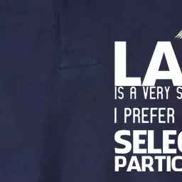 Lazy Is A Strong Word I Prefer Selective Participation Sloth Softstyle Adult Sport Polo