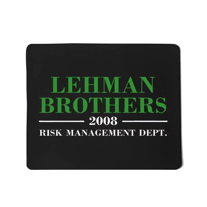 Lehman Brothers 2008 Risk Management Dept Mousepad