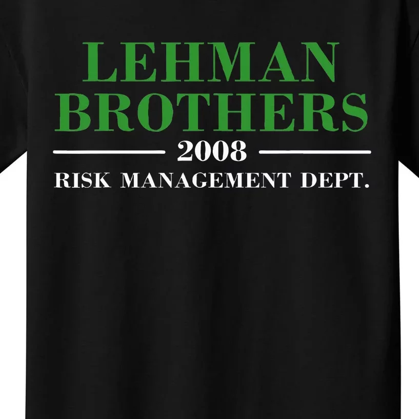 Lehman Brothers 2008 Risk Management Dept Kids T-Shirt