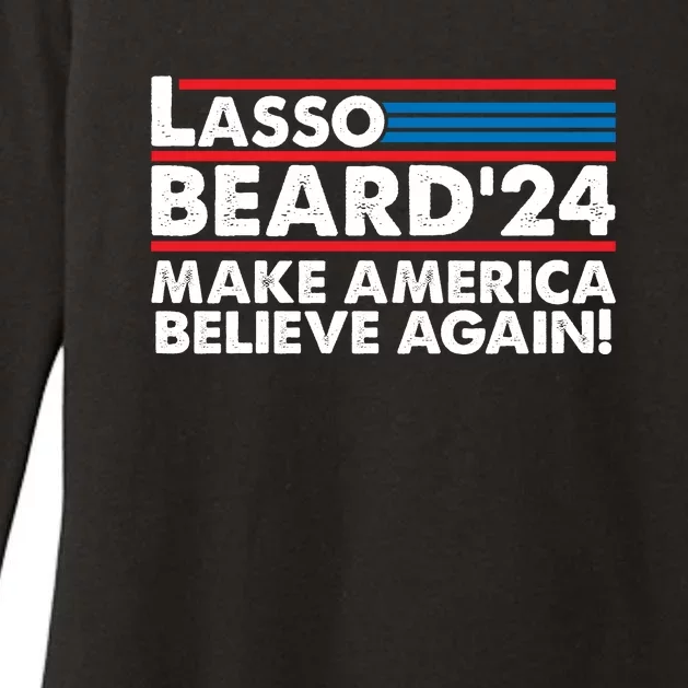 Lasso Beard 2024 Make America Believe Again! Womens CVC Long Sleeve Shirt