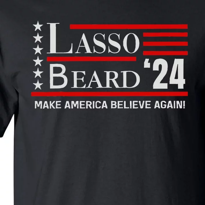 Lasso Beard 24 Tall T-Shirt