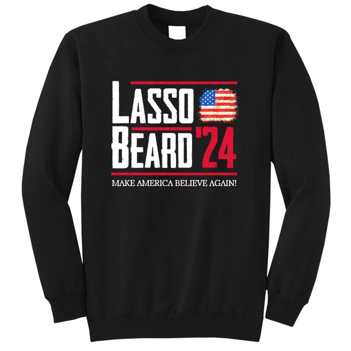 Lasso Beard 2024 Tall Sweatshirt