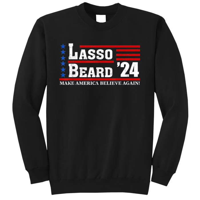 Lasso Beard 2024 American Us Flag Tall Sweatshirt