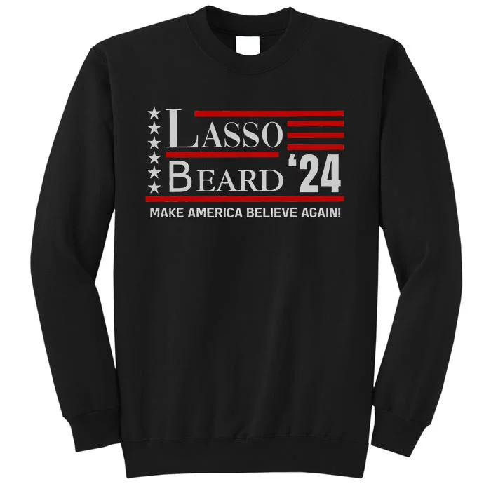 Lasso Beard 24 Bold And Fun Tall Sweatshirt