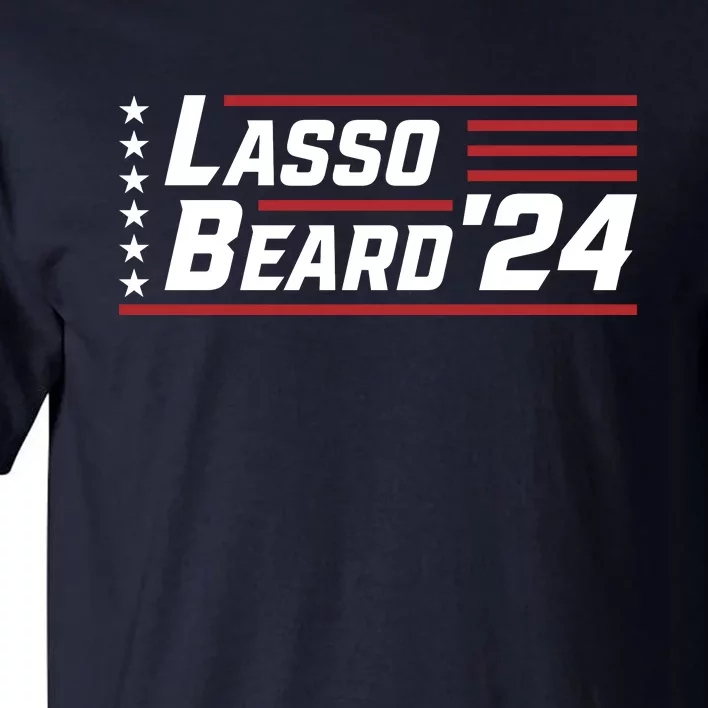 Lasso Beard 2024 Tall T-Shirt