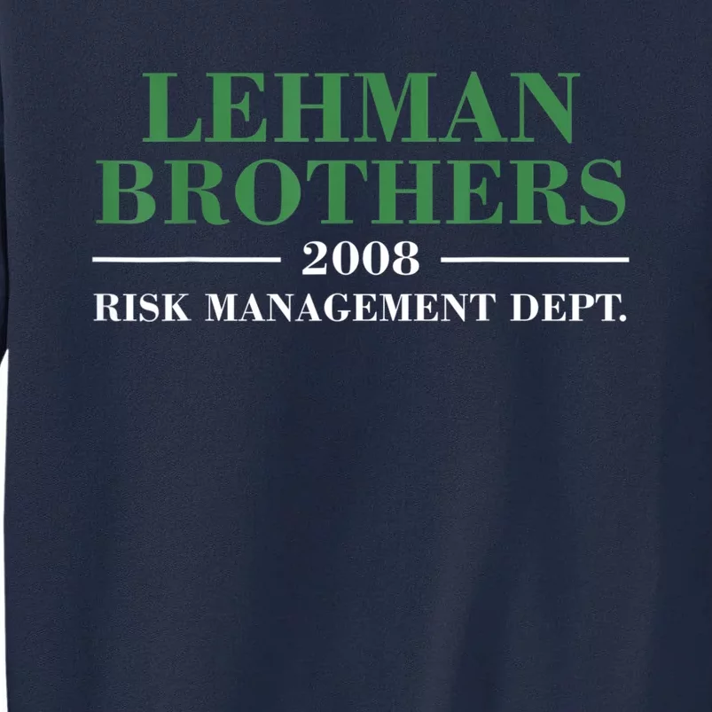 Lehman Brothers 2008 Risk Management Dept Tall Sweatshirt