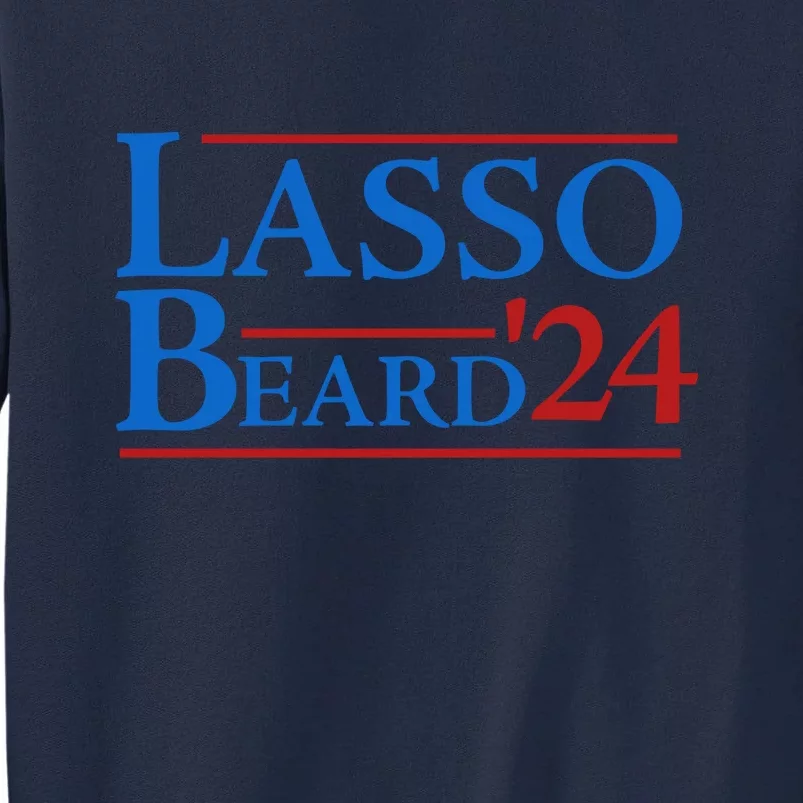 Lasso Beard 2024 Tall Sweatshirt