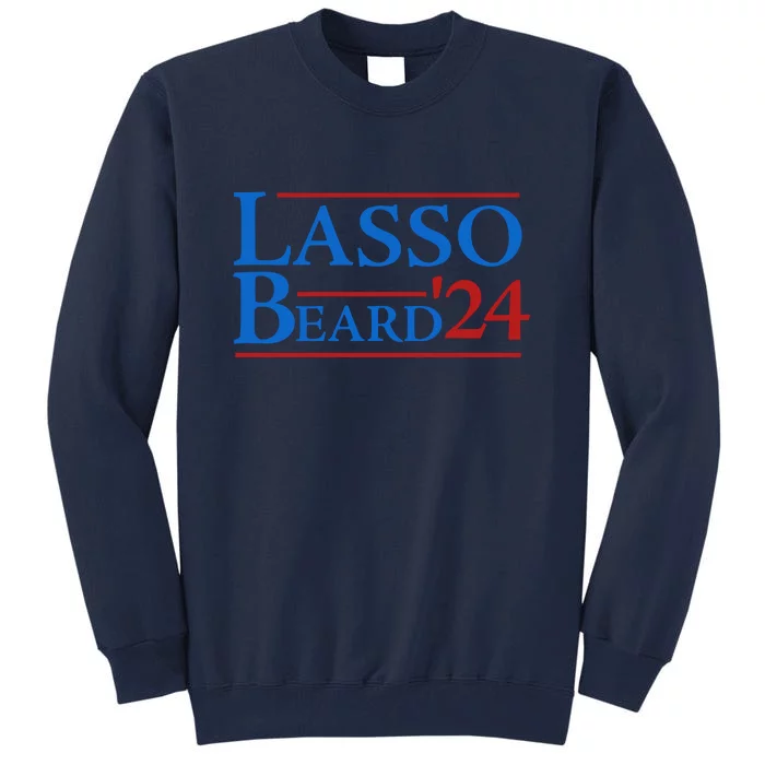 Lasso Beard 2024 Tall Sweatshirt