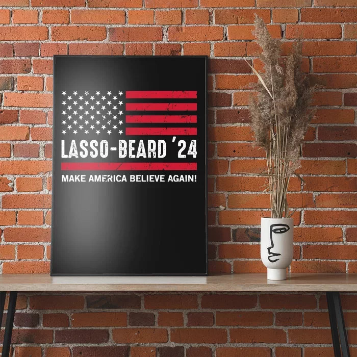 Lasso Beard 2024 American Us Flag Poster