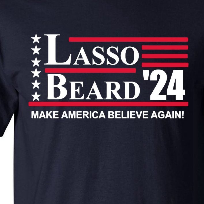 Lasso Beard 2024 Tall T-Shirt