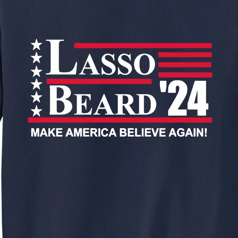 Lasso Beard 2024 Tall Sweatshirt