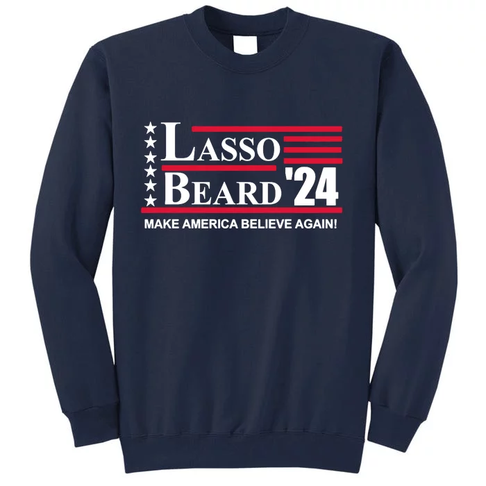 Lasso Beard 2024 Tall Sweatshirt