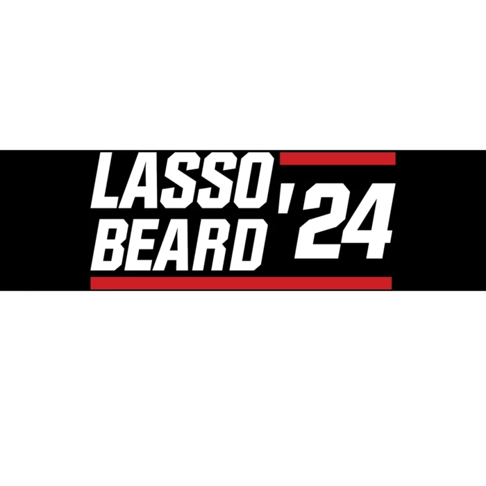 Lasso Beard 2024 Bumper Sticker