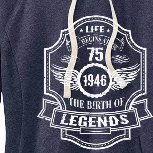 Life Begins At 75 1946 Birth Of Legends 75th Birthday Present Gifts Women's Fleece Hoodie