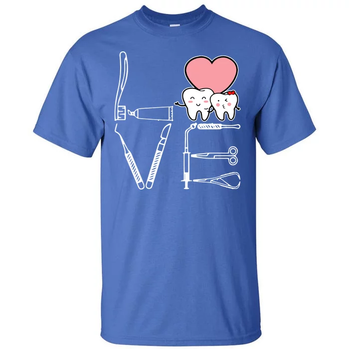 Love Being A Dentist Cute Tall T-Shirt