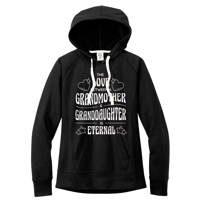 Love Between A Grandmother And Granddaughter Is Eternal Women's Fleece Hoodie