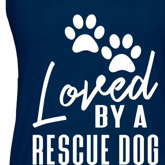 Loved By A Rescue Dog Foster Mom Rescue Dad Ladies Essential Flowy Tank