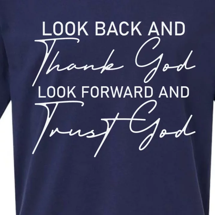 Look Back And Thank God Look Forward And Trust God Motivational Religious Quote Sueded Cloud Jersey T-Shirt