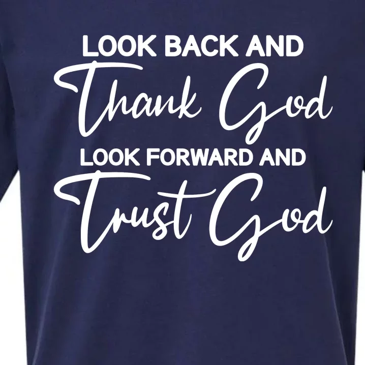 Look Back And Thank God Look Forward And Trust God Motivational Religious Quote Sueded Cloud Jersey T-Shirt