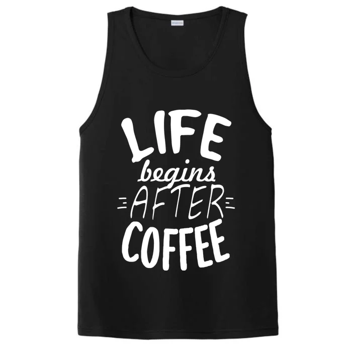 Life Begins After Coffee Performance Tank