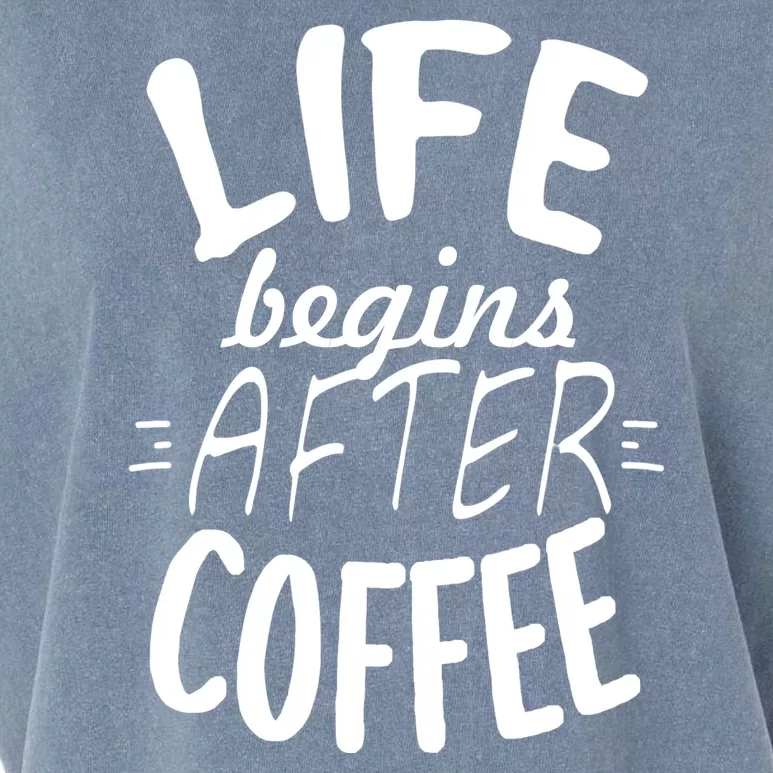 Life Begins After Coffee Garment-Dyed Women's Muscle Tee