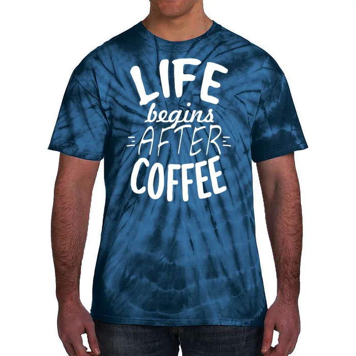 Life Begins After Coffee Tie-Dye T-Shirt