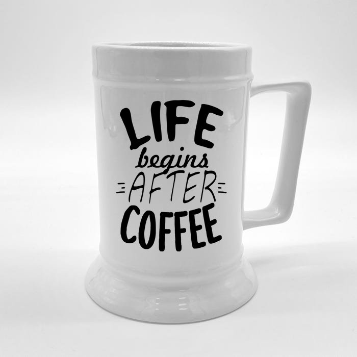 Life Begins After Coffee Front & Back Beer Stein