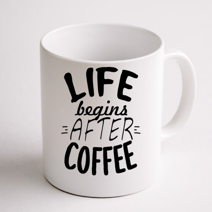 Life Begins After Coffee Front & Back Coffee Mug