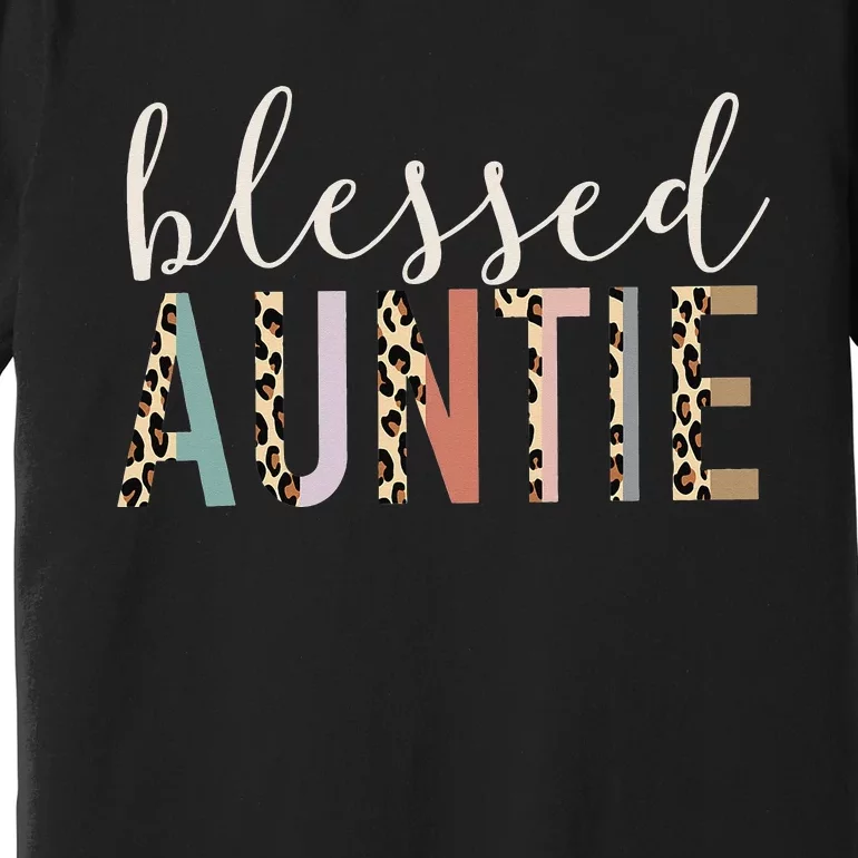 Leopard Blessed Auntie Aunt gift for mother''s day Premium T-Shirt