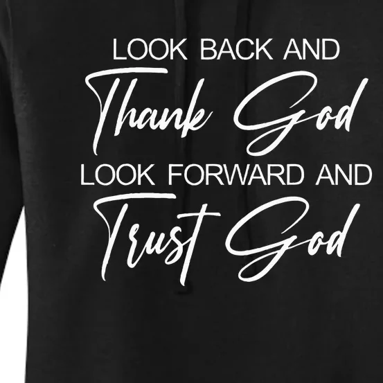 Look Back And Thank God Look Forward And Trust God Women's Pullover Hoodie