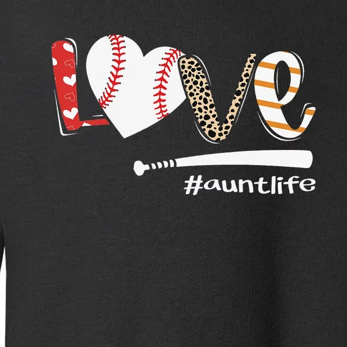 Love Baseball Aunt Baseball Aunt Toddler Sweatshirt