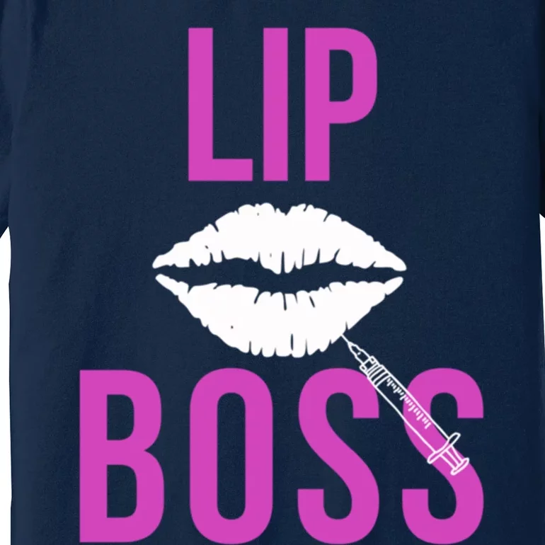 Lip Boss Aesthetic Nurse Injector Botox Filler Pullover Hoodie Premium T-Shirt