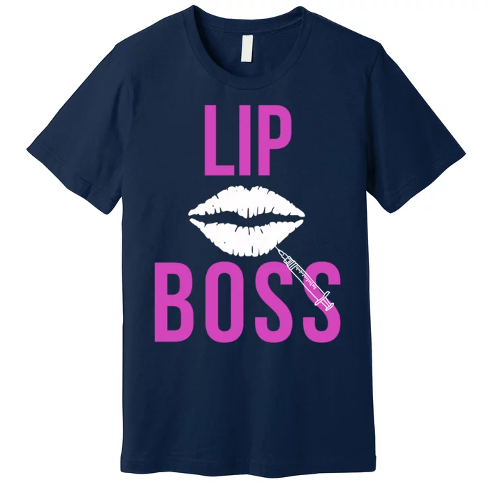 Lip Boss Aesthetic Nurse Injector Botox Filler Pullover Hoodie Premium T-Shirt