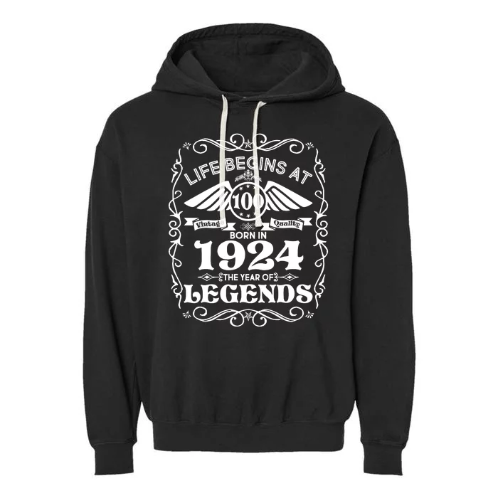 Life Begins At 100 Born In 1924 Year Of Legends Garment-Dyed Fleece Hoodie