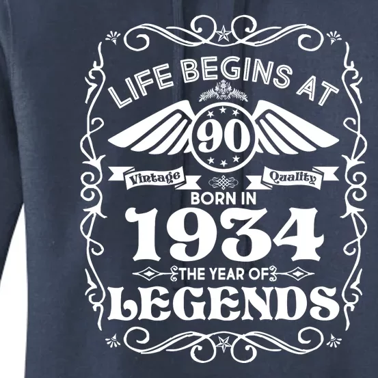 Life Begins At 90 Born In 1934 Year Of Legends Women's Pullover Hoodie