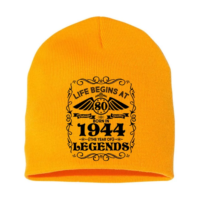 Life Begins At 80 Born In 1944 Year Of Legends Short Acrylic Beanie