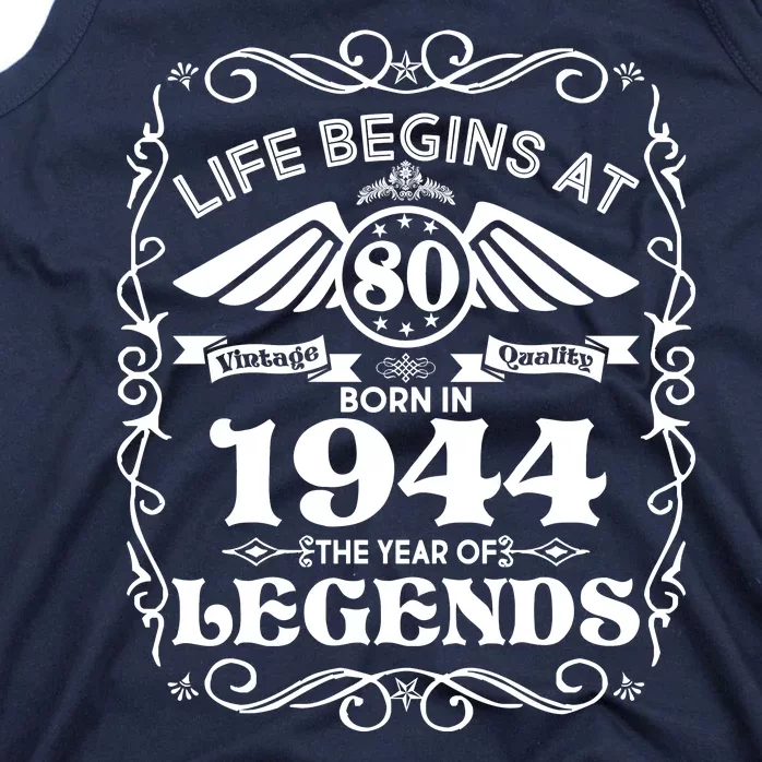 Life Begins At 80 Born In 1944 Year Of Legends Tank Top