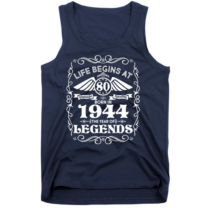 Life Begins At 80 Born In 1944 Year Of Legends Tank Top