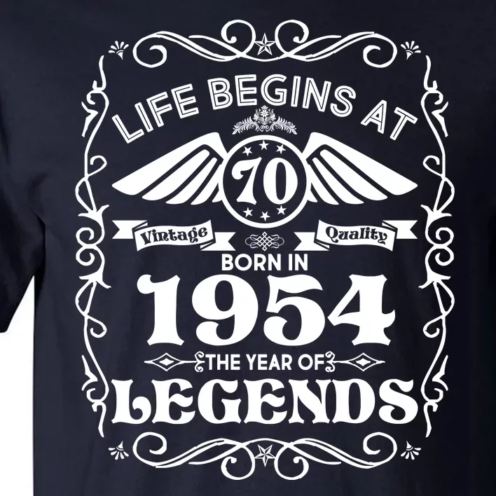 Life Begins At 70 Born In 1954 Year Of Legends Tall T-Shirt