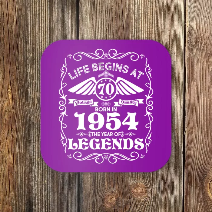 Life Begins At 70 Born In 1954 Year Of Legends Coaster