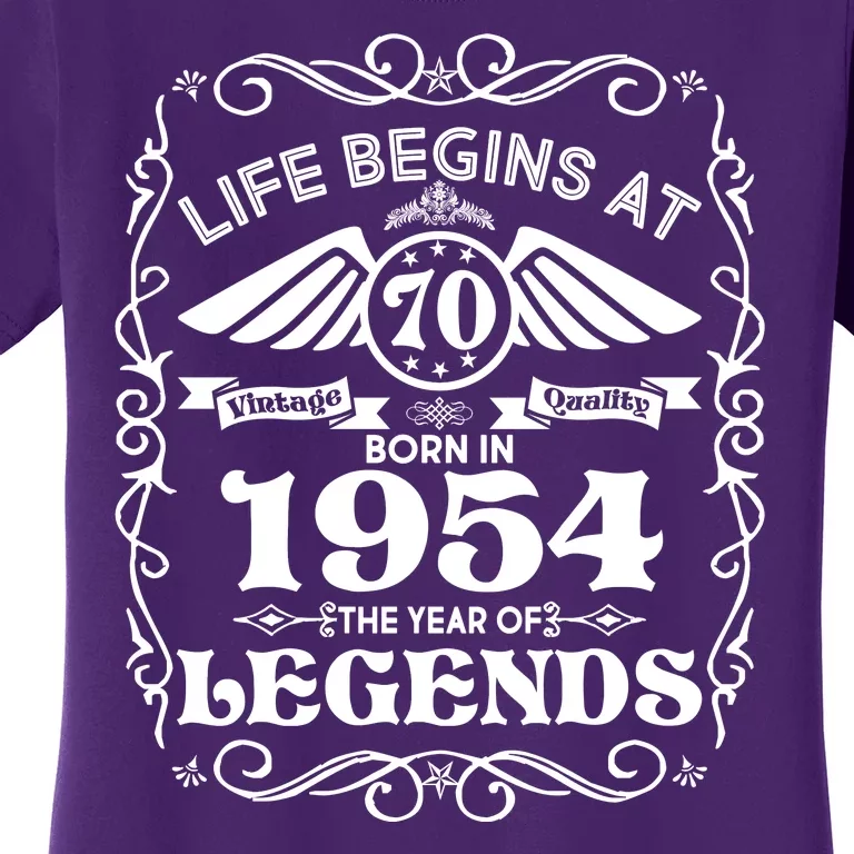 Life Begins At 70 Born In 1954 Year Of Legends Women's T-Shirt