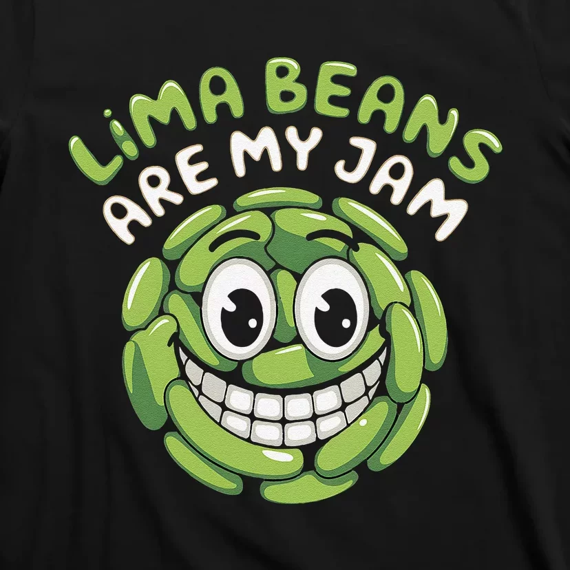 Lima Beans Are My Jam Food Lover Vegetable Vegetarian Vegan T-Shirt