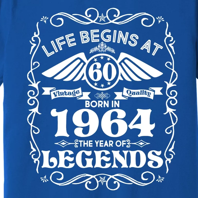 Life Begins At 60 Born In 1964 Year Of Legends Premium T-Shirt