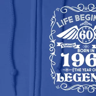 Life Begins At 60 Born In 1964 Year Of Legends Full Zip Hoodie