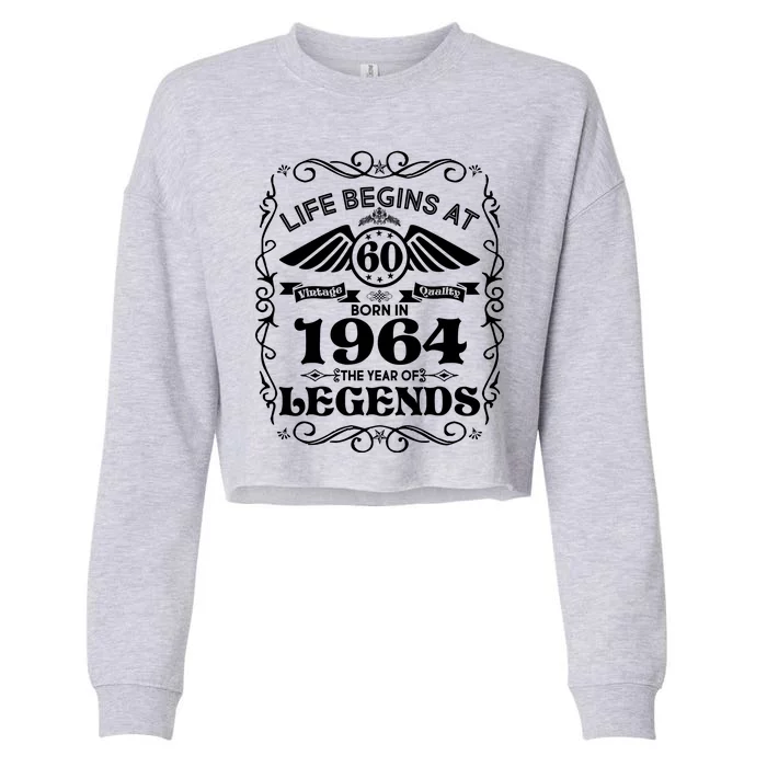 Life Begins At 60 Born In 1964 Year Of Legends Cropped Pullover Crew