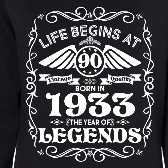 Life Begins At 90 Born In 1933 Year Of Legends Womens California Wash Sweatshirt